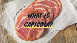 What is Capicola