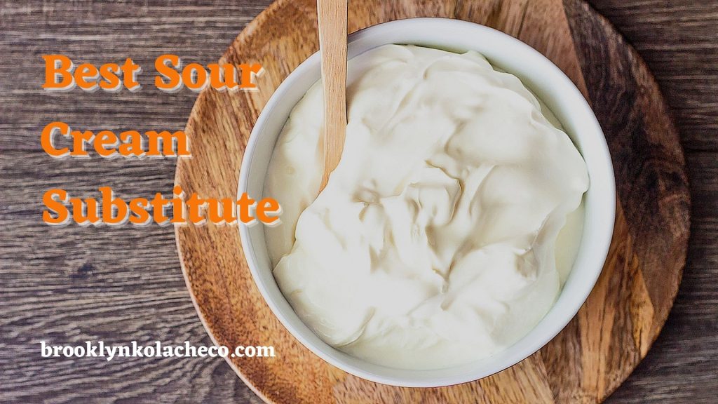 Best Sour Cream Substitute