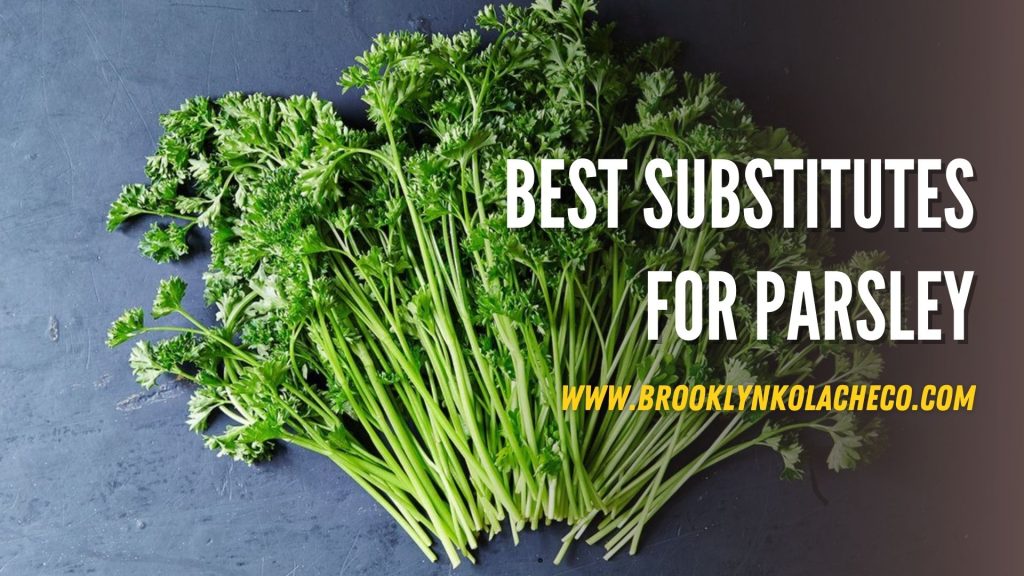Best Substitutes for Parsley